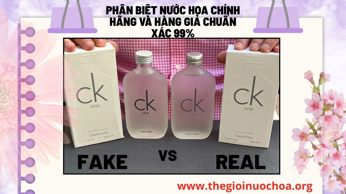 Phân Biệt Nước Hoa Chính Hãng Và Hàng Giả Chuẩn Xác 99%