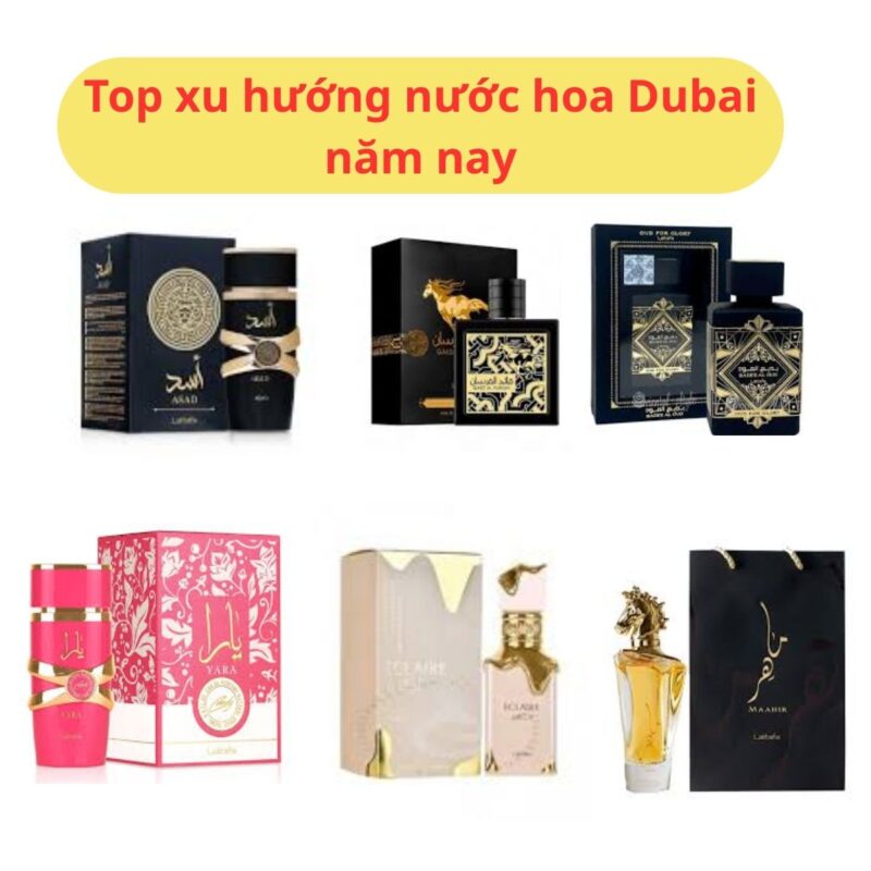 Top xu hướng nước hoa Dubai năm nay